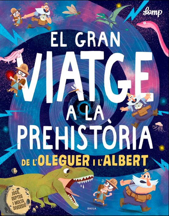 El Gran Viatge a la Prehistoria de L Oleguer i L Albert