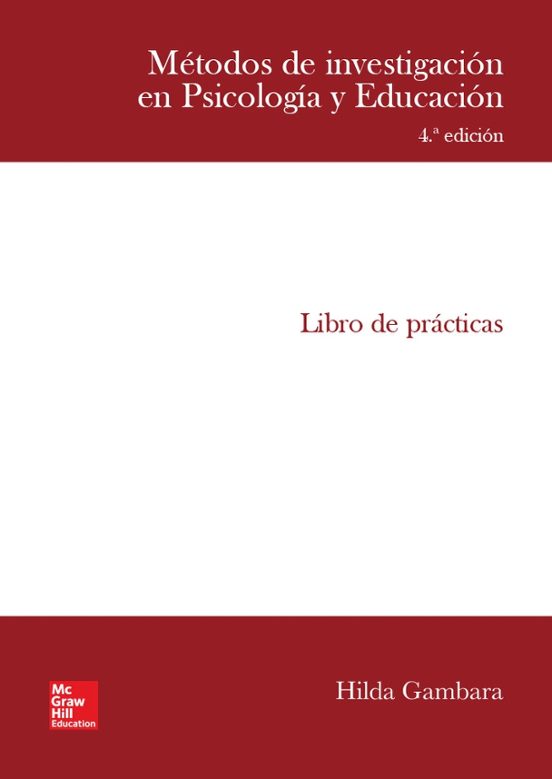 Metodos De Investigacion En Psicologia Y Educacion. Cuaderno De Practi