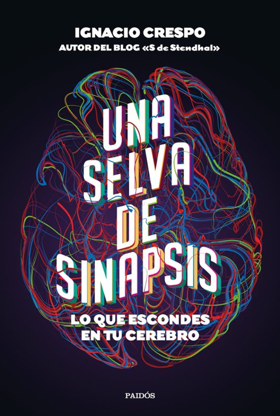 Una Selva De Sinapsis: Lo Que Escondes En Tu Cerebro