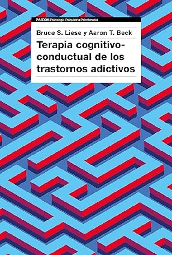 Terapia Cognitivo-conductual De Los Trastornos Adictivos