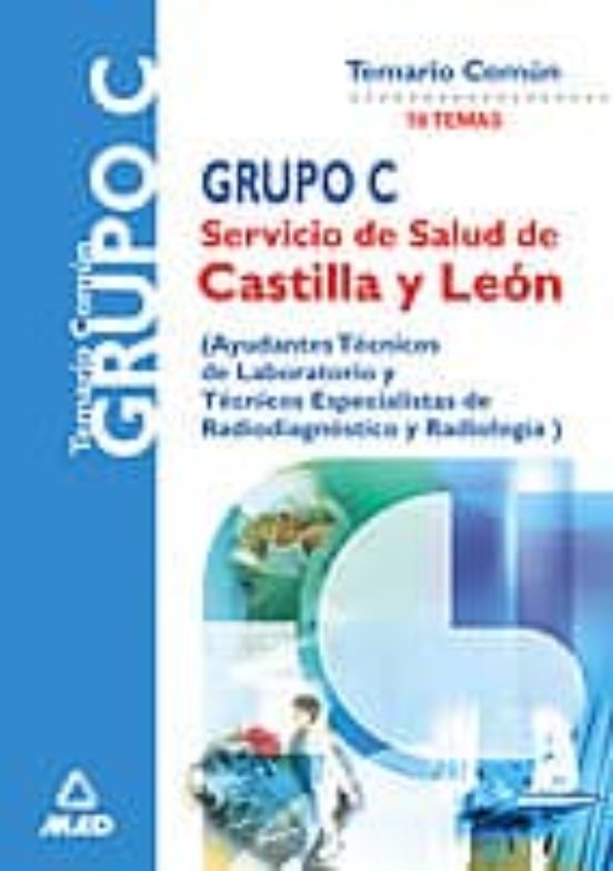 Servicio De Salud De Castilla Y Leon Grupo C: Temario Comun