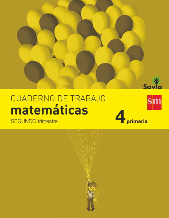 Matemáticas 4º Educacion Primaria Cuaderno 2º Trimestre Savia Ed 2015