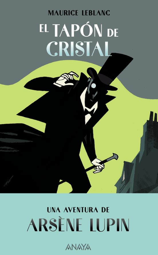 El Tapon De Cristal: Una Aventura De Arsene Lupin