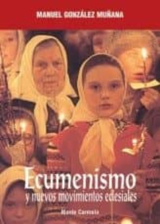 Ecumenismo Y Nuevos Movimientos Eclesiales