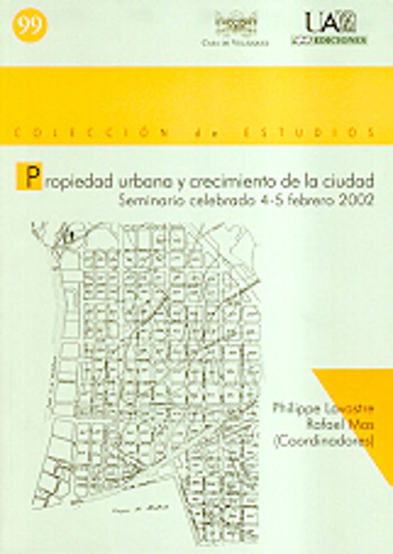 Propiedad Urbana Y Crecimiento De La Ciudad: Seminario Celebrado 4-5 F