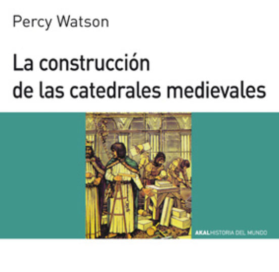 La Construcción De Las Catedrales Medievales
