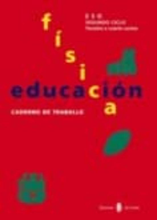 Educación Física. Terceiro E Cuarto Cursos. Caderno De Traballo