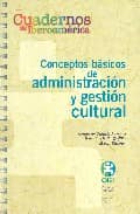 Conceptos Basicos y Administracion y Gestion Cultural