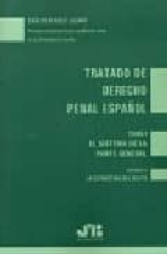 Tratado De Derecho Penal Español : El Sistema De La Parte G Ener