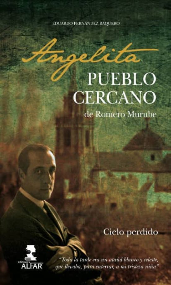 Angelita: Pueblo Cercano De Romero Murube