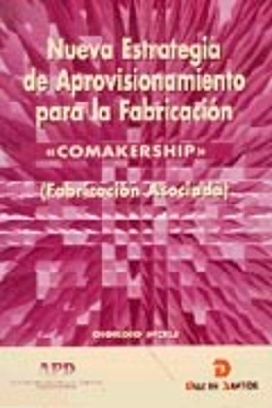 Comakership: Nueva Estrategia De Aprovisionamiento Para La Fabric Acio