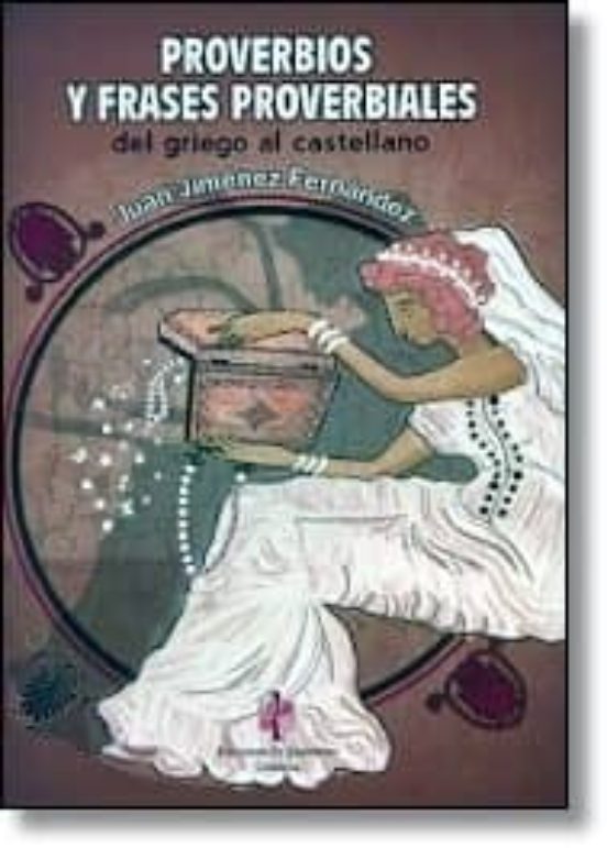 Proverbios Y Frases Proverbiales Del Griego Al Castellano