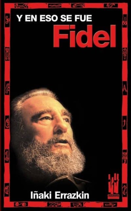 Y En Eso Se Fue Fidel
