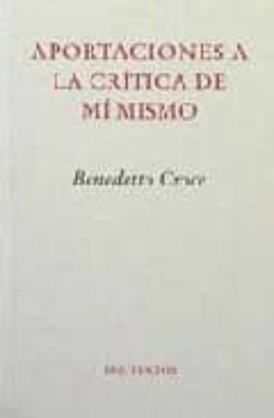 Aportaciones A La Critica De Mi Mismo