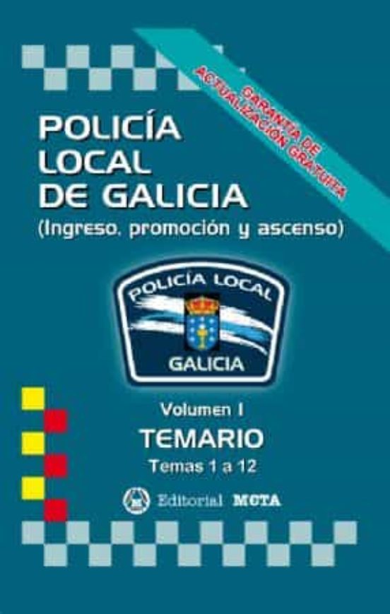 Policia Local De Galicia Volumen I: Temario Nueva Edici