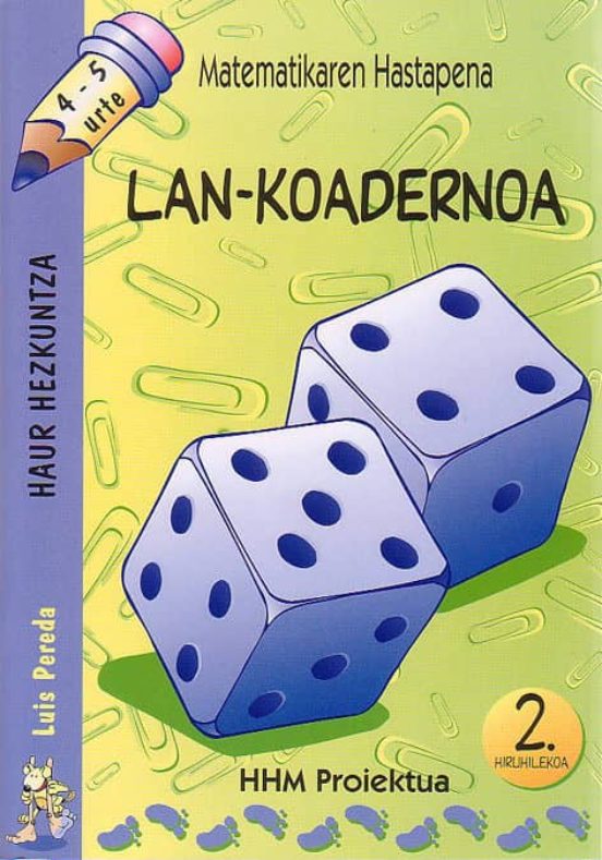 Matematikaren Hastapena 4-5 Urte Lan Koadernoa