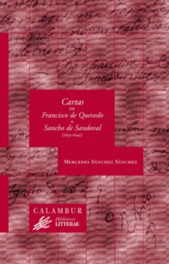 Cartas De Francisco De Quevedo A Sancho De Sandoval