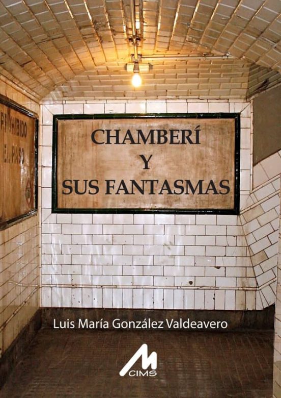 Chamberí Y Sus Fantasmas