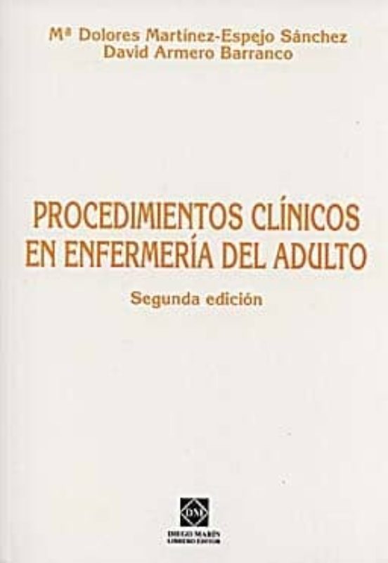 Procedimientos Clinicos En Enfermeria Del Adulto