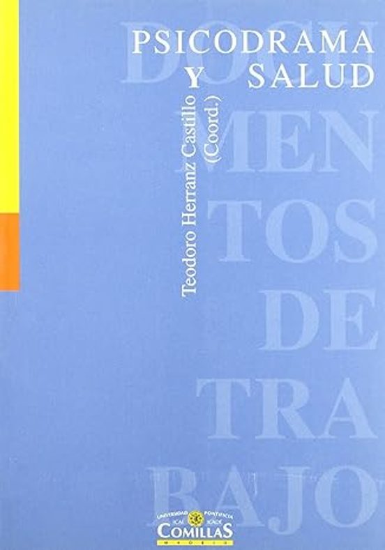 Psicodrama Y Salud: Xvi Reunion Nacional De La Asociacion Español A De