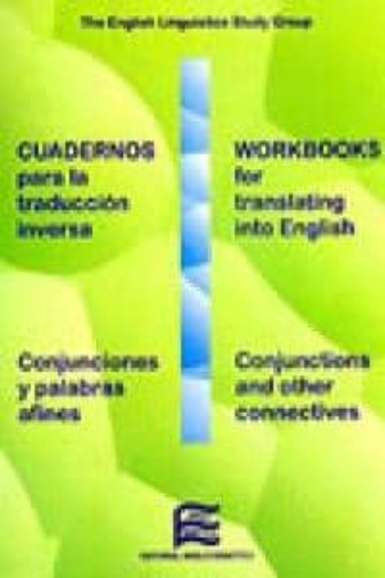 Cuadernos Para La Traduccion Inversa: Conjunciones Y Palabras Afi Nes
