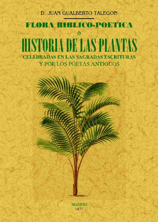 Flora Biblico Poetica O Historia De Las Plantas