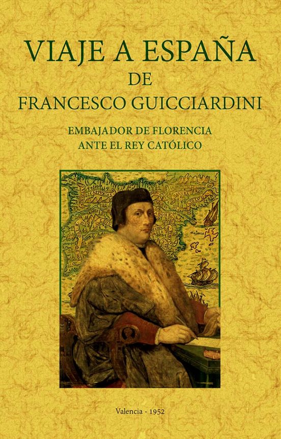 Viaje A España De Francesco Guicciardini