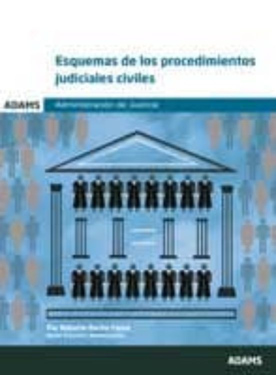 Esquemas De Los Procedimientos Judiciales Civiles Adeministracion De J