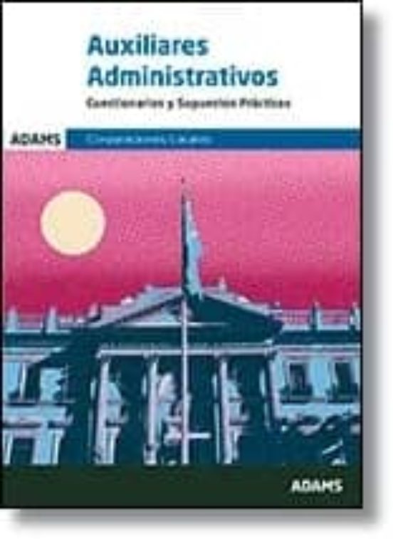 Auxiliares Administrativos Corporaciones Locales: Cuestionarios Y Supu