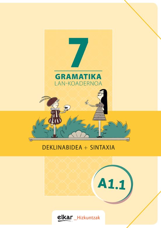 Gramatika Lan-koadernoa 7 Deklinabidea + Sintaxia