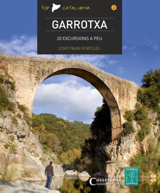 Garrotxa: 20 Excursions A Peu