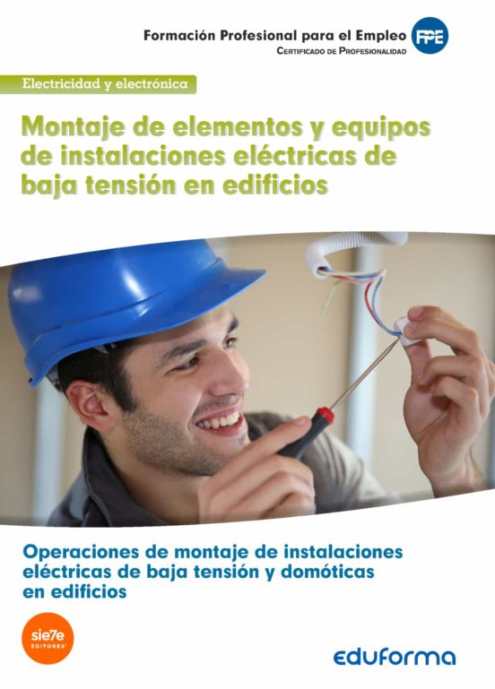 Uf0538 Montaje De Elementos Y Equipos De Instalaciones Eléctricas De B