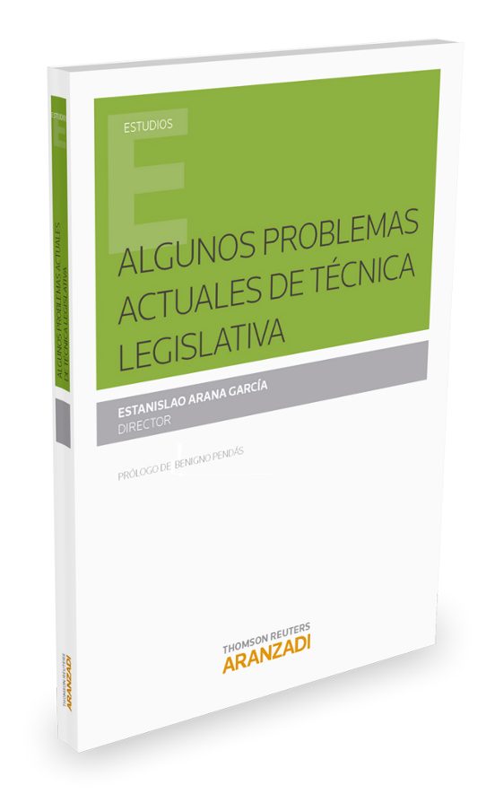 Algunos Problemas Actuales De Técnica Legislativa