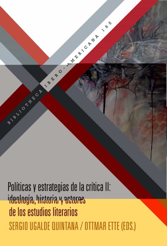 Politicas Y Estrategias De La Critica Ii. Ideologia Historia Y Actores