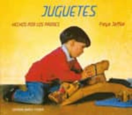 Juguetes Hechos Por Los Padres