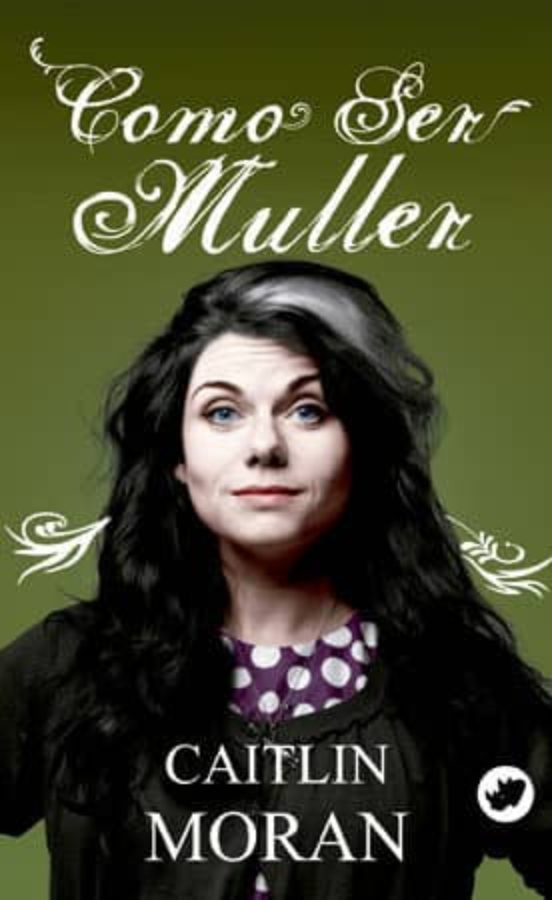Como Ser Muller