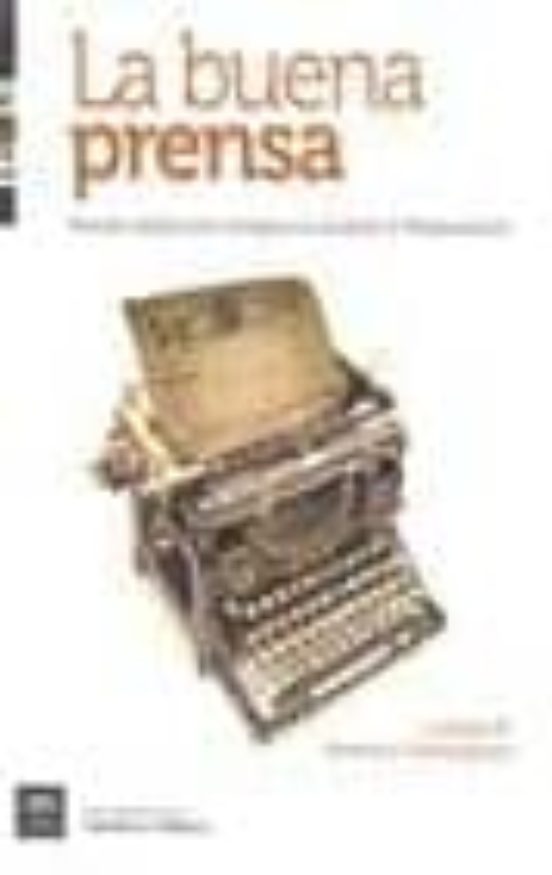 La Buena Prensa. Prensa Catolica En Andalucia Durante La Restauracion
