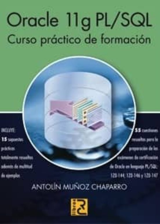 ORACLE 11g PL/SQL. Curso Práctico De Formación