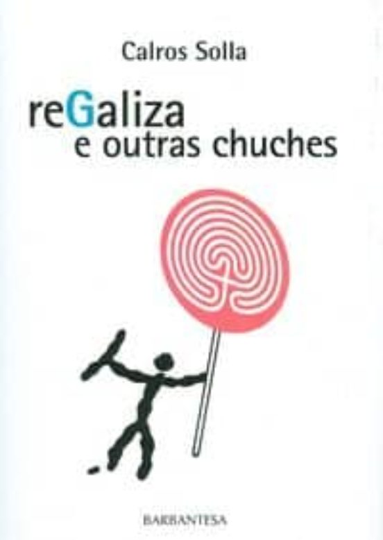 ReGaliza E Outras Chuches