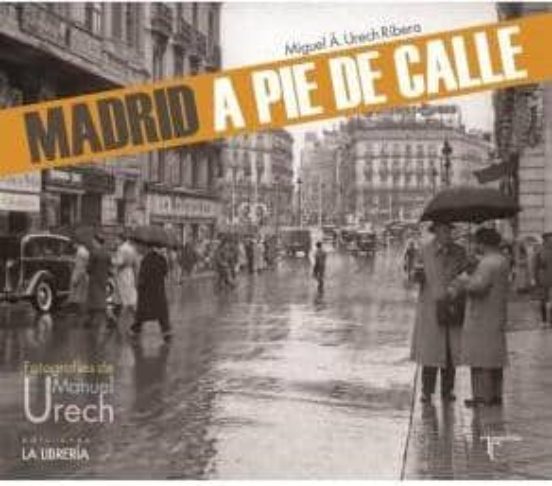 Madrid A Pie De Calle