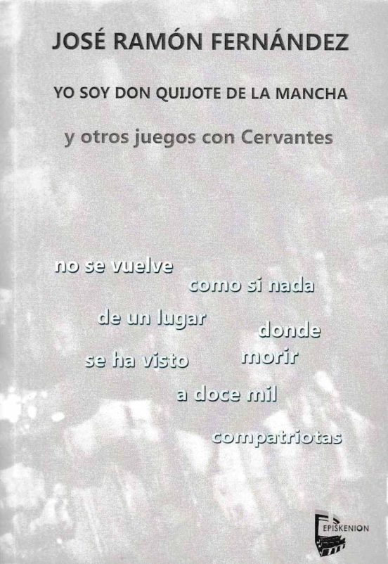 Yo Soy Don Quijote De La Mancha Y Otros Juegos Con Cervantes