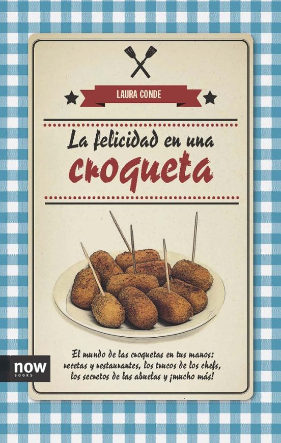 La Felicidad En Una Croqueta