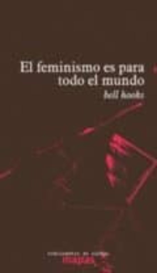 El Feminismo Es Para Todo El Mundo