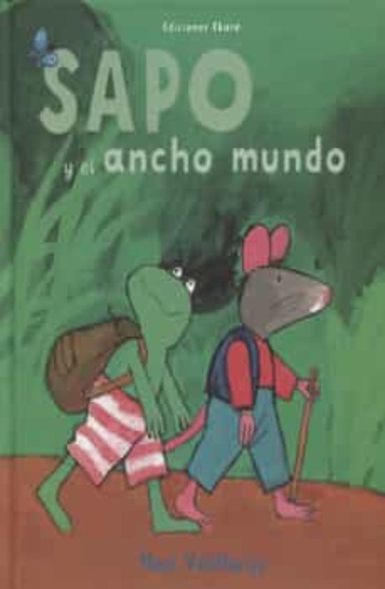 Sapo Y El Ancho Mundo