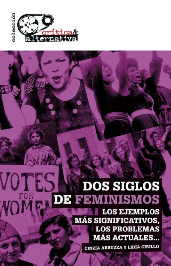 Dos Siglos De Feminismos: Los Ejemplos Mas Destacados Los Problemas Ma