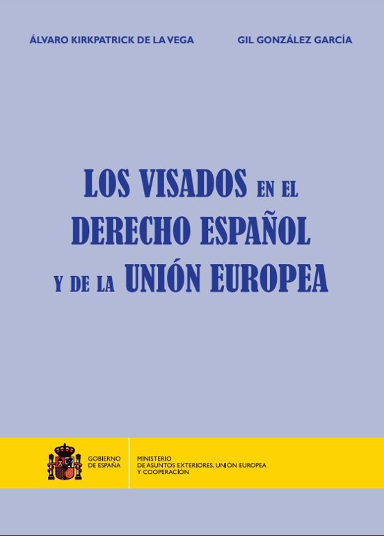 Los Visados En El Derecho Español Y De La Unión Europea
