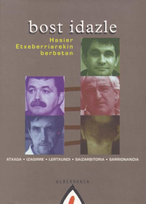 Bost Idazle: Atxaga Izagirre Lertxundi Saizarbitoria Sarriona Ndia