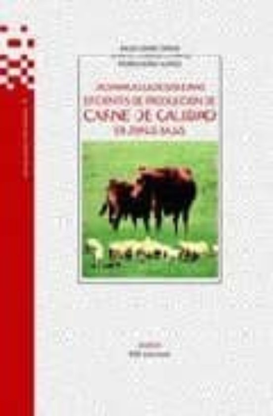Desarrollo De Sistemas Eficientes De Produccion De Carne De Calid Ad E