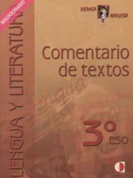 Comentario De Textos: : Lengua Y Literatura: Solucionario