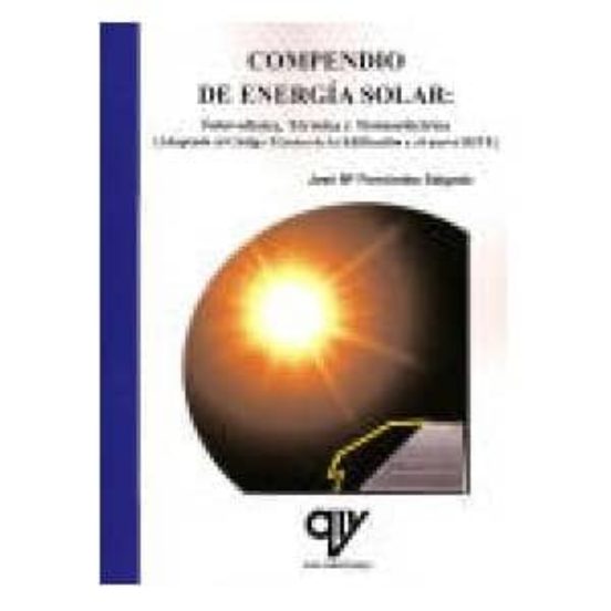 Compendio De Energia Solar: Fotovoltaica Termica Y Termoelectric A